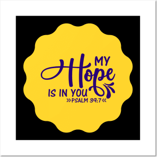 My Hope Is In You Posters and Art